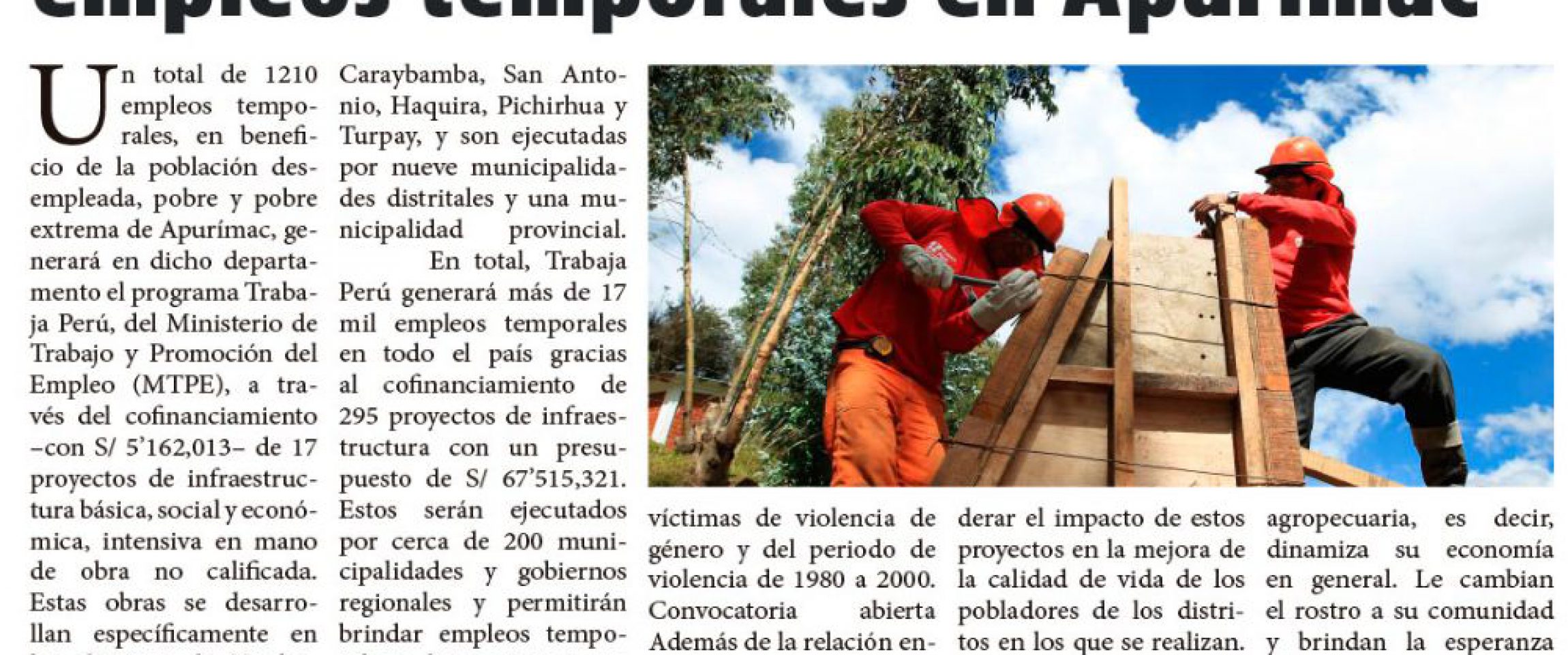 trabajaperu 2019 chaski octubre Chaski (Apurímac)
02/10/2019
Un total de 1210 empleos temporales, en beneficio de la población desempleada, pobre y pobre extrema de Apurímac, generará en dicho departamento el programa Trabaja Perú, del Ministerio de…