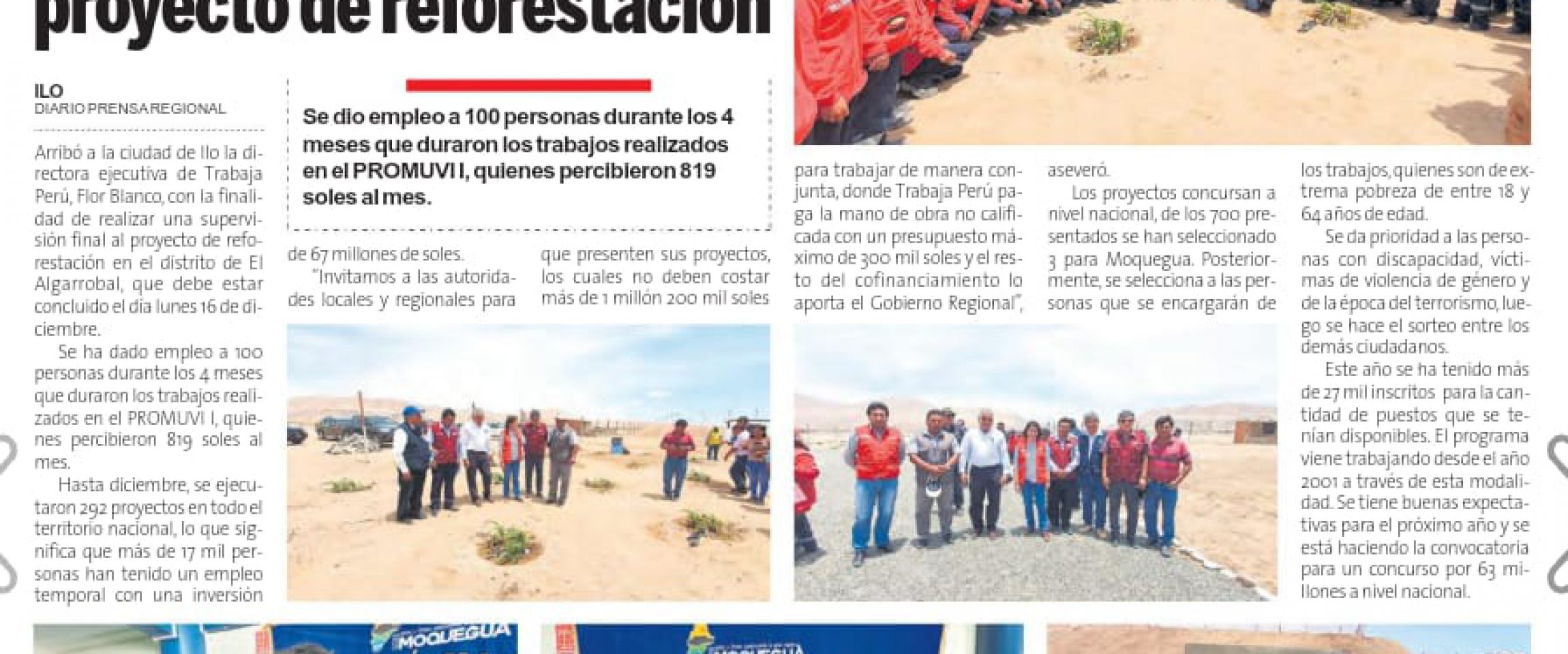 prensa trabajaperu2019 diciembre Prensa Regional (Moquegua)
14/12/2019
Se dio empleo a 100 personas durante los cuatro meses que duraron los trabajos.…